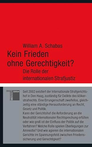 9783868542561: Kein Frieden ohne Gerechtigkeit?: Die Rolle der internationalen Strafjustiz