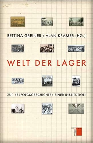 9783868542677: Welt der Lager: Zur Erfolgsgeschichte einer Institution