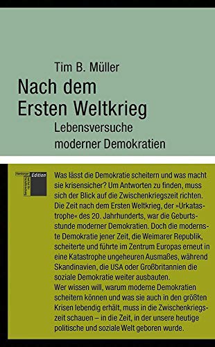 Beispielbild fr Nach dem Ersten Weltkrieg: Lebensversuche moderner Demokratien zum Verkauf von medimops