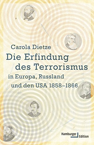 9783868542998: Die Erfindung des Terrorismus in Europa, Russland und den USA 1858-1866