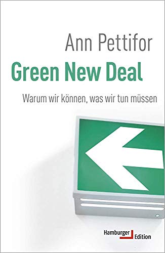 Stock image for Green New Deal: Warum wir knnen, was wir tun mssen for sale by medimops