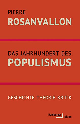 9783868543476: Das Jahrhundert des Populismus: Geschichte - Theorie - Kritik