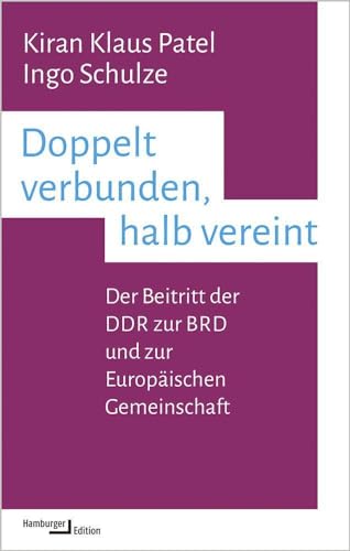 Stock image for Doppelt verbunden, halb vereint: Der Beitritt der DDR zur BRD und zur Europäischen Gemeinschaft (kleine reihe) for sale by medimops