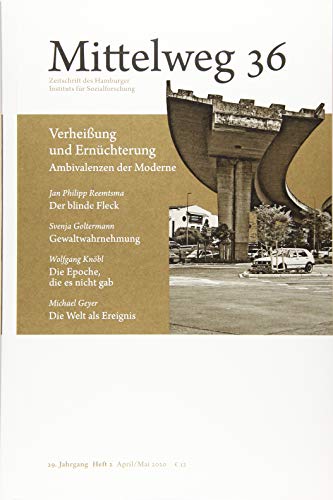 Imagen de archivo de Verheiung und Ernchterung. Ambivalenzen der Moderne: Mittelweg 36, Heft 2 April/Mai 2020 a la venta por medimops