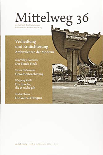 Stock image for Verheiung und Ernchterung. Ambivalenzen der Moderne: Mittelweg 36, Heft 2 April/Mai 2020 for sale by medimops
