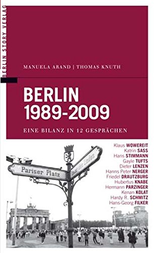 9783868550108: Berlin 1989-2009: Eine Bilanz in 12 Gesprchen