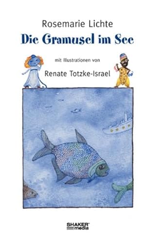 Beispielbild fr Die Gramusel im See: mit Illustrationen von Renate Totzke-Israel zum Verkauf von medimops