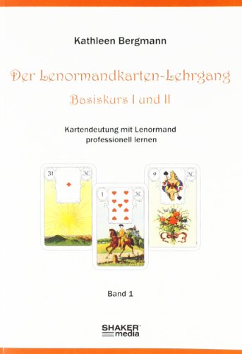 Beispielbild fr Der Lenormandkarten-Lehrgang, Basiskurs I und II zum Verkauf von medimops