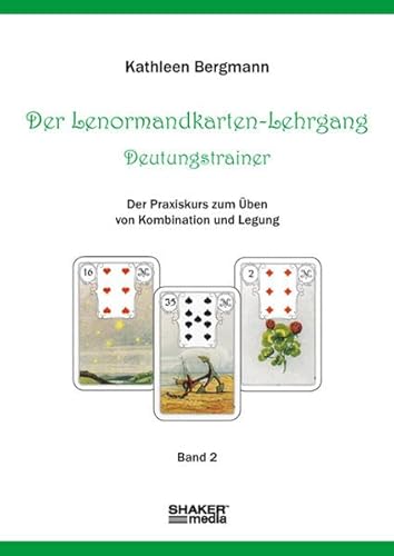 Beispielbild fr Der Lenormandkarten-Lehrgang, Deutungstraining zum Verkauf von medimops