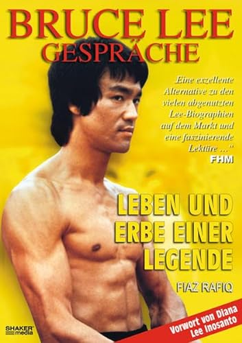 Bruce Lee: Gespräche - Leben und Erbe einer Legende Aus dem Engl. von Thorsten Boose. - Fiaz, Rafiq