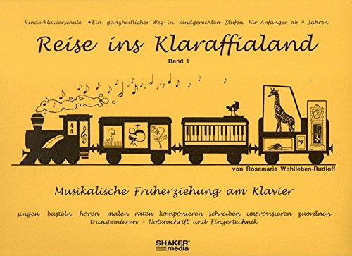 Beispielbild fr Reise ins Klaraffialand: Musikalische Frherziehung am Klavier - Band 1 zum Verkauf von medimops