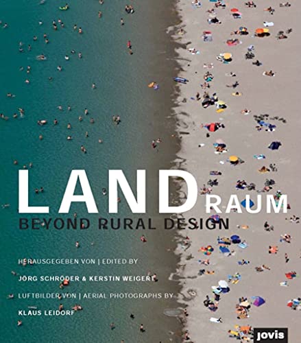 Stock image for Landraum: Beyond Rural Design for sale by Midtown Scholar Bookstore