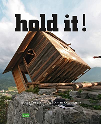 9783868590296: Hold it! The Art & Architecture of Public Space: Bricolage Resistance Resources Aesthetics