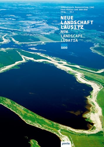 Beispielbild fr Neue Landschaft Lausitz: IBA Frst-Pckler-Land 2000?2010 zum Verkauf von Versandantiquariat Christoph Gro