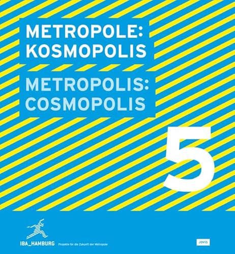 9783868590753: Metropole 5: Kosmopolis: IBA HAMBURG Stadt neu bauen (IBA_Hamburg - Entwrfe fr die Zukunft der Metropole)