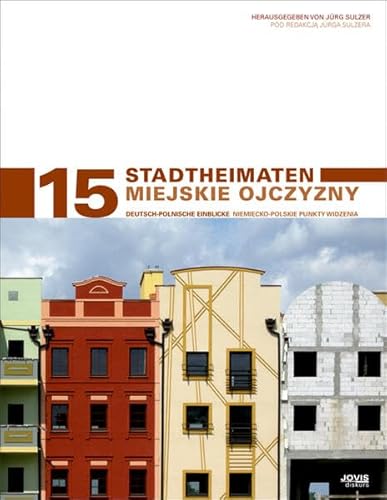 Beispielbild fr Stadtentwicklung und Denkmalpflege, Band 15: StadtHeimaten ? Deutsch-polnische Einblicke zum Verkauf von medimops