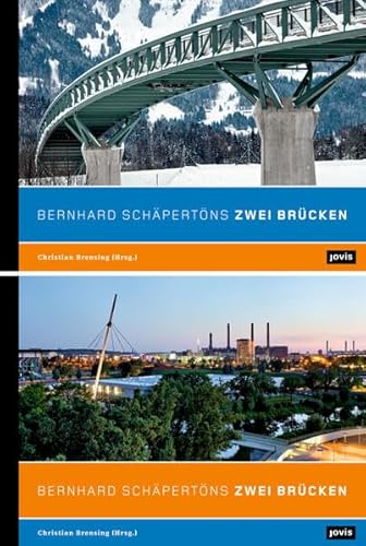 Bernhard SchÃ¤pertÃ¶ns Zwei BrÃ¼cken (German Edition) (9783868590838) by Brensing, Christian