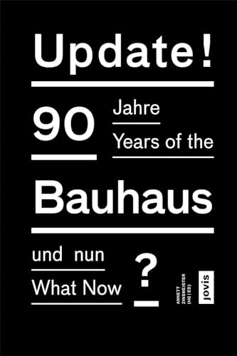 9783868591026: Update!: 90 Jahre Bauhaus – und nun?