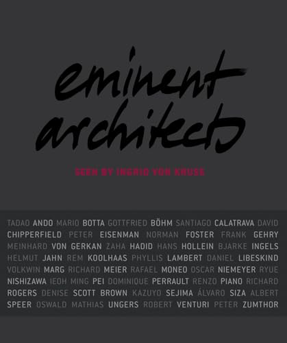Eminent Architects : Seen by Ingrid von Kruse - Martha Thorne