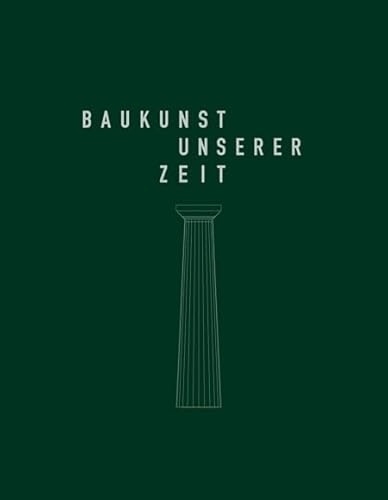 9783868591590: Baukunst unserer Zeit: Petra und Paul Kahlfeldt