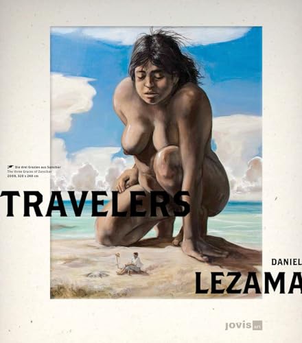 9783868591873: Daniel Lezama: Travelers: Travelers (English and German Edition)