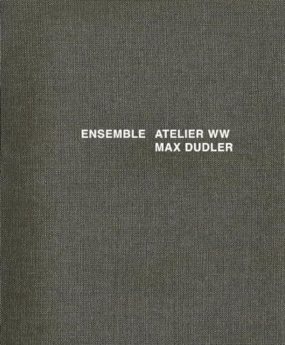 Ensemble : Atelier ww Max Dudler - Alexander Bonte