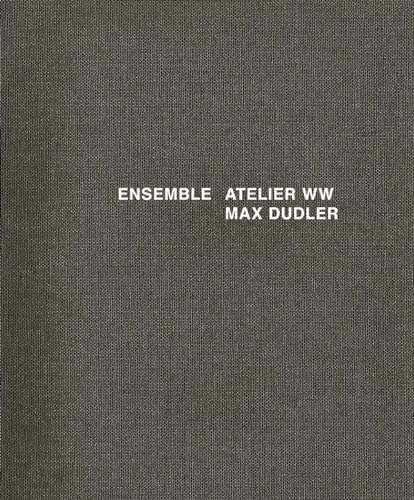 9783868592849: Ensemble: Atelier ww Max Dudler