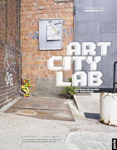 Stock image for Art City Lab: Neue Raume fur Die Kunst/New Spaces for Art. for sale by Antiquariat  >Im Autorenregister<