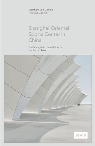 Stock image for GMP: The Shanghai Oriental Sports Center in China for sale by Academybookshop
