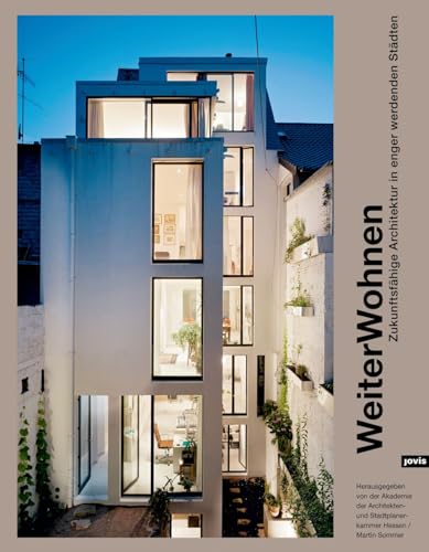 Imagen de archivo de Weiter Wohnen: Zukunftsfhige Architektur in enger werdenden Stdten a la venta por medimops