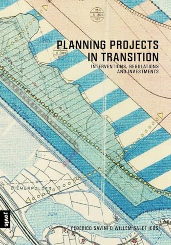 Stock image for Planning Projects in Transition: Interventions, Regulations and Investments for sale by Midtown Scholar Bookstore