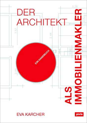 Beispielbild fr Der Architekt als Immobilienmakler: Ein Handbuch (German Edition) zum Verkauf von GF Books, Inc.