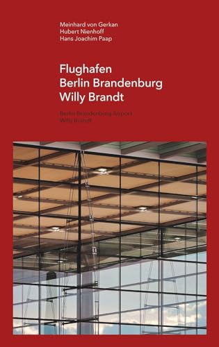Stock image for BER Berlin Brandenburg Airport Willy Brandt (gmp FOCUS, 12) for sale by Academybookshop