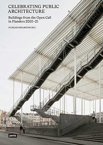9783868596922: Celebrating Public Architecture: Buildings from the Open Call in Flanders 2000–21