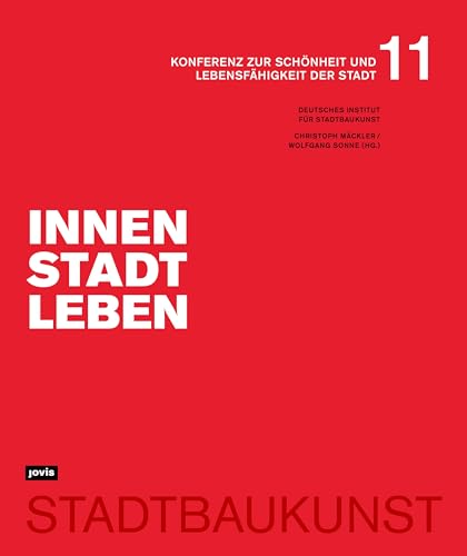 Stock image for Innenstadtleben: Konferenz zur Schnheit und Lebensfhigkeit der Stadt 11 for sale by medimops