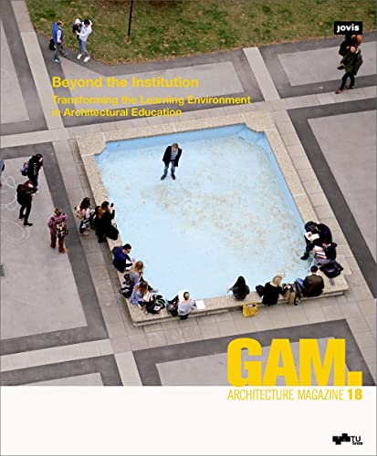 Beispielbild fr Beyond the Institution (GAM - Graz Architecture Magazine, 18) zum Verkauf von Academybookshop