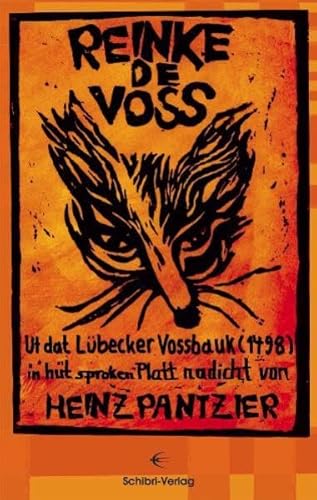 Beispielbild fr Reinke de Voss: Ut dat Lbecker Vossbauk (1498) in ht sproken Platt nadicht von Heinz Pantzier zum Verkauf von medimops