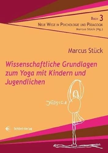 Beispielbild fr Wissenschaftliche Grundlagen zum Yoga mit Kindern und Jugendlichen zum Verkauf von Blackwell's