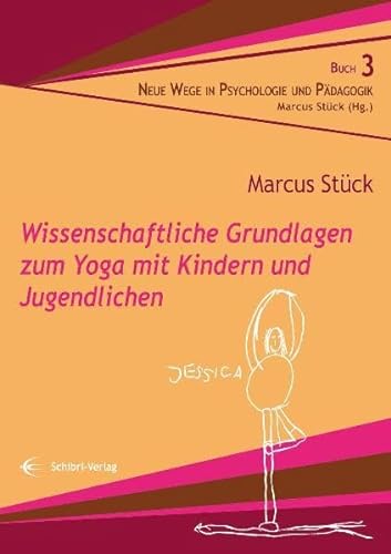 Stock image for Wissenschaftliche Grundlagen zum Yoga mit Kindern und Jugendlichen for sale by GreatBookPrices