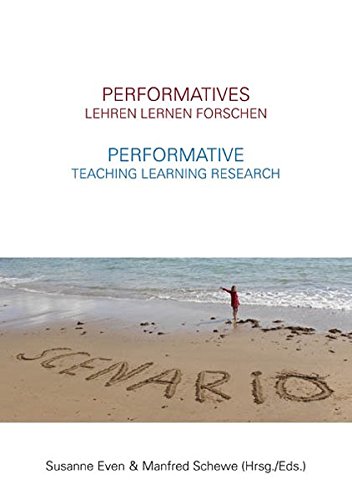 9783868631685: Performatives Lehren Lernen Forschen - Performative Teaching Learning Research: 3