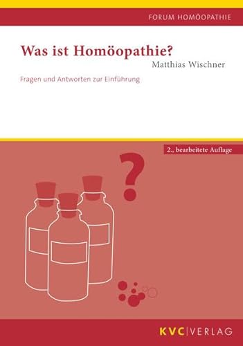 Beispielbild fr Was ist Homopathie?: Fragen und Antworten zur Einfhrung (Forum Homopathie) zum Verkauf von medimops