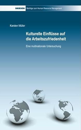 Stock image for Kulturelle Einflsse auf die Arbeitszufriedenheit : Eine multinationale Untersuchung for sale by Buchpark