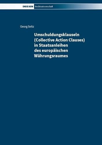 9783868661422: Umschuldungsklauseln (Collective Action Clauses) in Staatsanleihen des europischen Whrungsraumes