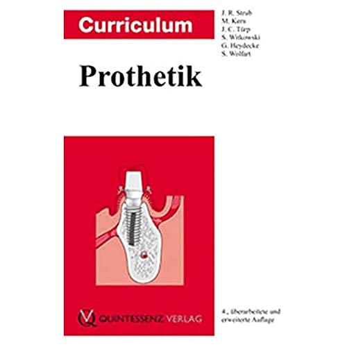 Curriculum Prothetik: Set Band 1-3 von J. R. Strub und M. Kern - J. R. Strub und M. Kern