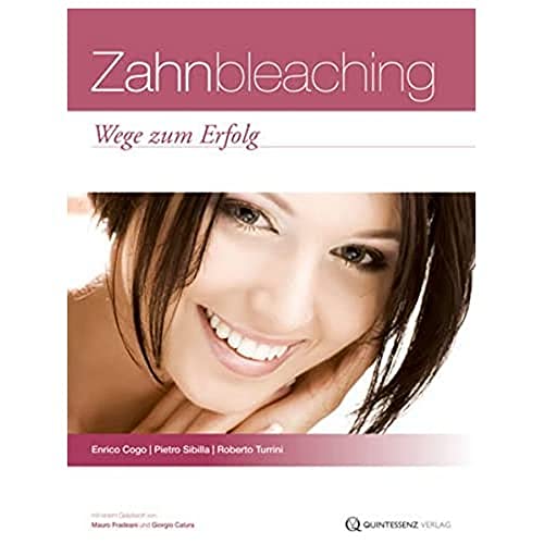 Stock image for Zahnbleaching: Wege zum Erfolg for sale by medimops