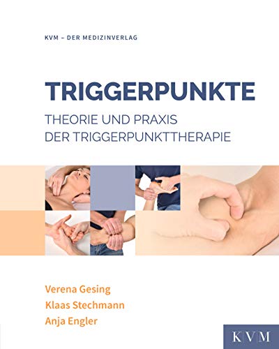 9783868672053: Triggerpunkte: Theorie und Praxis der Triggerpunkttherapie