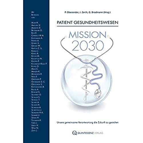 Imagen de archivo de Patient Gesundheitswesen: Mission 2030 a la venta por medimops