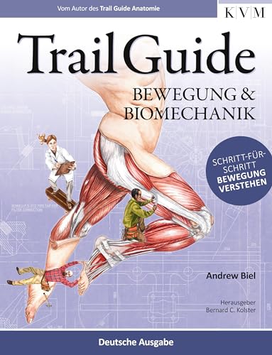 Imagen de archivo de Trail Guide - Bewegung und Biomechanik a la venta por Blackwell's