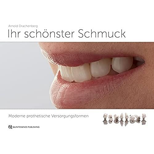 Imagen de archivo de Ihr schnster Schmuck: Moderne prothetische Versorgungsformen a la venta por medimops