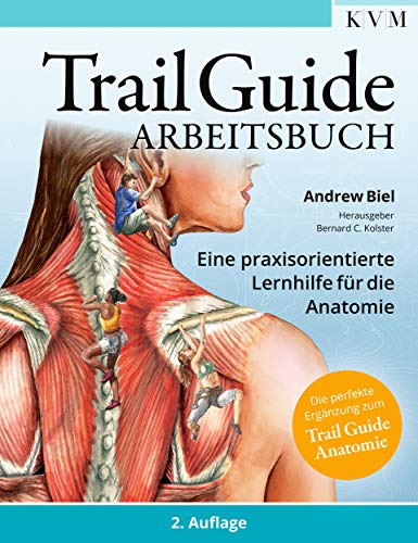Stock image for Trail Guide Arbeitsbuch: Eine praxisorientierte Lernhilfe für die Anatomie for sale by medimops